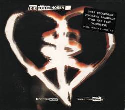 Die Toten Hosen : Put Your Money Where Your Mouth Is